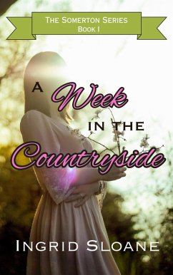 A Week in the Countryside (eBook, ePUB) - Sloane, Ingrid