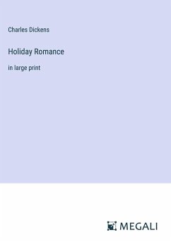 Holiday Romance - Dickens, Charles