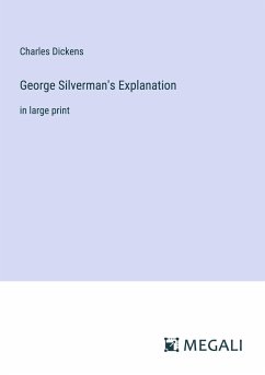 George Silverman's Explanation - Dickens, Charles