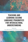 Teaching and Learning Second Language Pragmatics for Intercultural Understanding