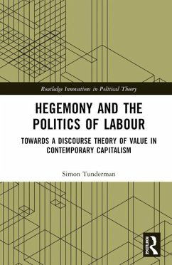Hegemony and the Politics of Labour - Tunderman, Simon