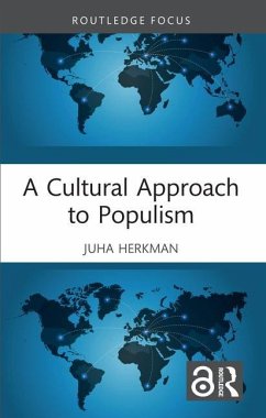 A Cultural Approach to Populism - Herkman, Juha