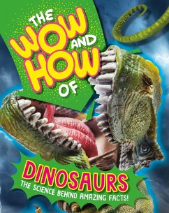 The Wow and How of Dinosaurs - Williams, Susie