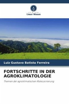 FORTSCHRITTE IN DER AGROKLIMATOLOGIE - Batista Ferreira, Luiz Gustavo