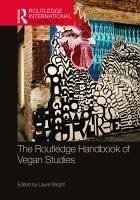 The Routledge Handbook of Vegan Studies