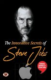 The Innovative Secrets of Steve Jobs