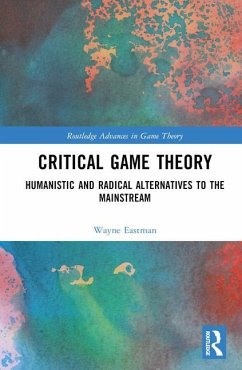 Critical Game Theory - Eastman, Wayne