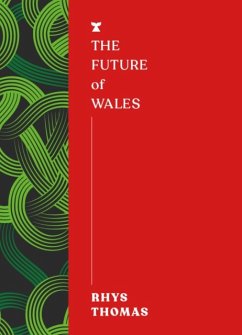 The Future of Wales - Thomas, Rhys
