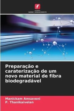 Preparação e caraterização de um novo material de fibra biodegradável - Amsaveni, Manickam;Thanikaivelan, P.