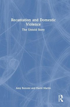 Recantation and Domestic Violence - Bonomi, Amy; Martin, David