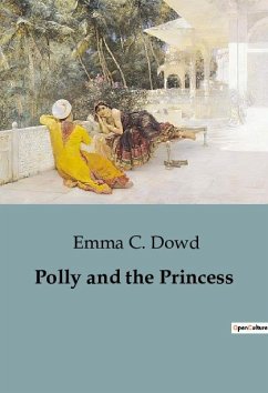 Polly and the Princess - C. Dowd, Emma