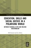 Education, Skills and Social Justice in a Polarising World