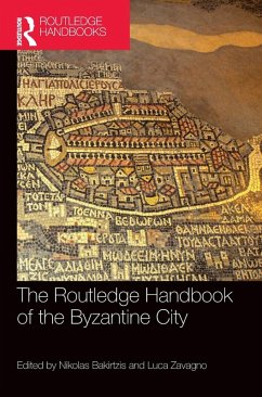 The Routledge Handbook of the Byzantine City