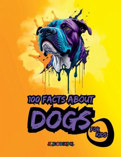 100 facts about Dogs for Kids - Books K., Epic