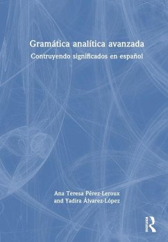 Gramática analítica avanzada - Pérez-Leroux, Ana Teresa; Álvarez-López, Yadira