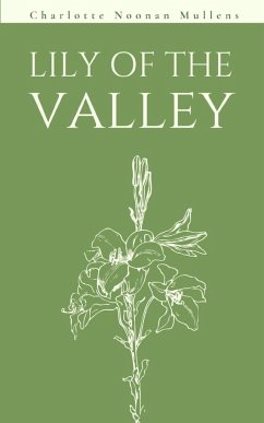 lily of the valley - Mullens, Charlotte Noonan