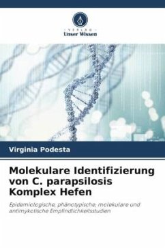 Molekulare Identifizierung von C. parapsilosis Komplex Hefen - Podesta, Virginia