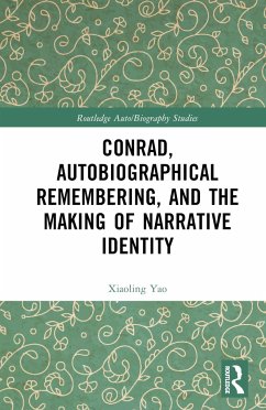 Conrad, Autobiographical Remembering, and the Making of Narrative Identity - Yao, Xiaoling