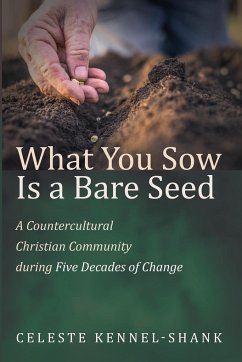 What You Sow Is a Bare Seed - Kennel-Shank, Celeste