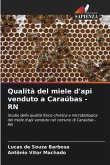 Qualità del miele d'api venduto a Caraúbas - RN