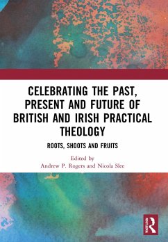 Cover Celebrating the Past, Present and Future of British and Irish Practical Theology