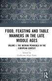 Food, Feasting and Table Manners in the Late Middle Ages