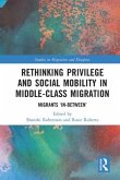 Rethinking Privilege and Social Mobility in Middle-Class Migration