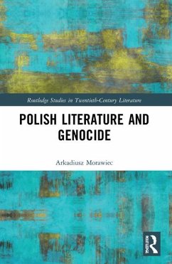 Polish Literature and Genocide - Morawiec, Arkadiusz