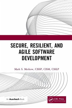 Secure, Resilient, and Agile Software Development - Merkow, Mark