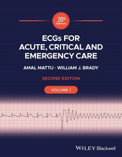 Ecgs for Acute, Critical and Emergency Care, Volume 1, 20th Anniversary - Mattu, Amal;Brady, William J.