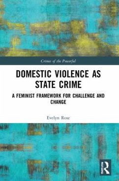Domestic Violence as State Crime - Rose, Evelyn
