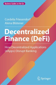 Decentralized Finance (DeFi) (eBook, PDF) - Friesendorf, Cordelia; Blütener, Alena