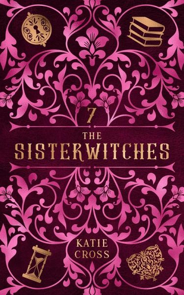 The Sisterwitches: Book 7 (eBook, ePUB) The Sisterwitches: Book 7 (eBook, ePUB)