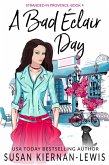 A Bad Èclair Day (Stranded in Provence, #4) (eBook, ePUB)