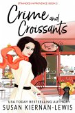 Crime and Croissants (Stranded in Provence, #2) (eBook, ePUB)