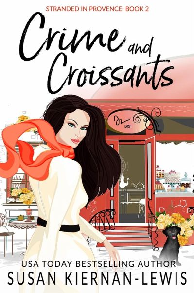Crime and Croissants (Stranded in Provence, #2) (eBook, ePUB) Crime and Croissants (Stranded in Provence, #2) (eBook, ePUB)