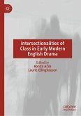 Intersectionalities of Class in Early Modern English Drama (eBook, PDF)