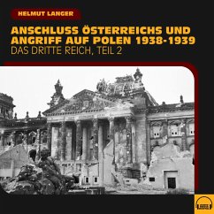 Anschluss Österreichs und Angriff auf Polen 1938-1939 (Das Dritte Reich - Teil 2) (MP3-Download) - Langer, Helmut
