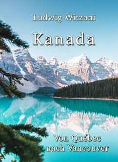 Kanada (eBook, ePUB) - Witzani, Ludwig