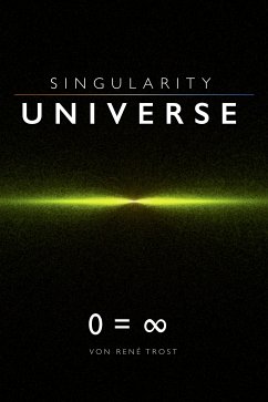 Singularity Universe (eBook, ePUB) - Trost, René