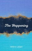 The Happening (eBook, ePUB) The Happening (eBook, ePUB)