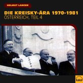 Die Kreisky-Ära 1970-1981 (Österreich - Teil 4) (MP3-Download)