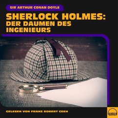 Sherlock Holmes: Der Daumen des Ingenieurs (MP3-Download) - Doyle, Sir Arthur Conan