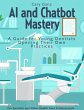 AI and Chatbot Mastery: A Guide for... - Bild 1