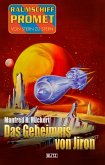 Raumschiff Promet - Von Stern zu Stern 44: Das Geheimnis von Jiron (eBook, ePUB)