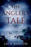 The Angler's Tale (eBook, ePUB)