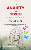 The Anxiety and Stress Survival Guide for Women (eBook, ePUB)