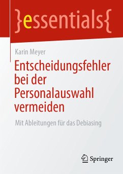 Entscheidungsfehler bei der Personalauswahl vermeiden (eBook, PDF) - Meyer, Karin