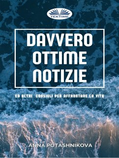 Davvero Ottime Notizie (eBook, ePUB) - Anna, Potashnikova