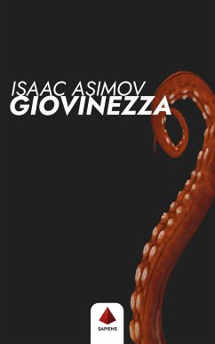 Giovinezza (Traduzione di Amedeo Pitzoi) (eBook, ePUB) - Asimov, Isaac